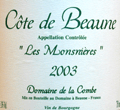 コート・ド・ボーヌ　レ・モンスニエール　Ｂ　2003ドメーヌ・デ・ラ・コンブ