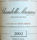 シャンボール・ミュジニー 2002ローラン・ルーミエ