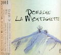 コ−ト・デュ・ロ−ヌ・ヴィラージュ 2005ドメーヌ・ラ・モンタニェット